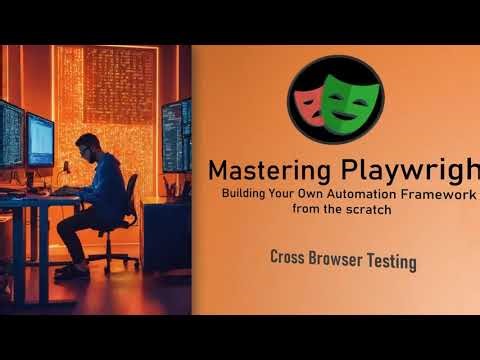 Mastering Playwright | Cross Browser Testing | QA Automation Alchemist