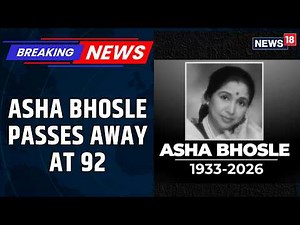 BREAKING: Legendary Playback Singer Asha Bhosle Passes Away in Mumbai At The Age of 92 | News18