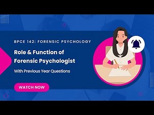 | BPCE 142 - Unit 2| Roles and Functions of Forensic Psychologist | IGNOU BA Psychology