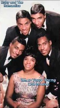 When Youre Young and In Love - Ruby and The Romantics