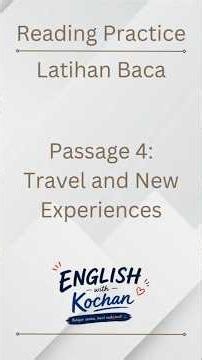 Latihan Baca English Episode 04: Travel and New Experiences