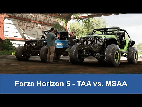 Forza Horizon 5 - TAA vs. MSAA