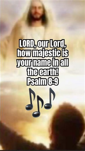 Pslam 8:9 #worship #song #salvation #jesus #gospel