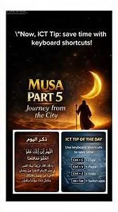 Musa’s Desert Journey + Day 10 Ramadan Dhikr + ICT Tip! 🌙💻