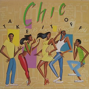 Chic - Take It Off