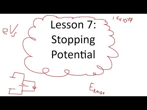 Lesson 7: Stopping Potential