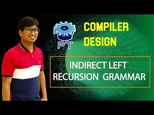 L 13: INDIRECT LEFT RECURSION GRAMMAR | LEFT RECURSION GRAMMAR