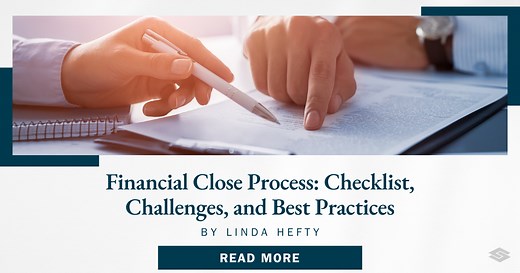 Financial Close Process: Checklist, Challenges, and Best Practices - Learn More