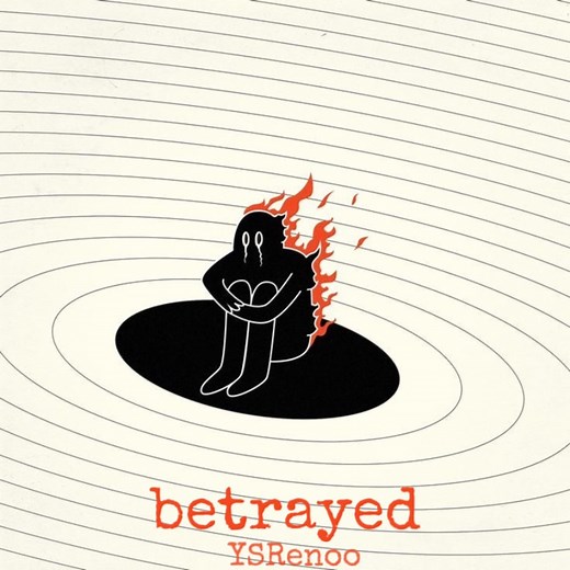 Betrayed - YSRenoo: Song Lyrics, Music Videos & Concerts