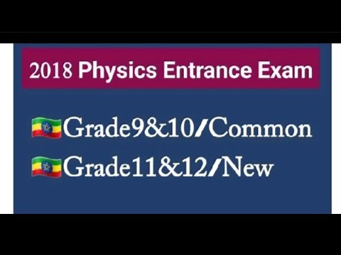 2018 GRADE 12 ENTRANCE EXAM CONTENTS Physics