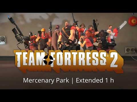 Team Fortress 2 Soundtrack | Mercenary Park | Extended 1 h