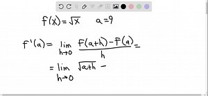 Each limit represents the derivative of some function f at some number a . State such an f and a in each case. limh →0 (√(9   h) - 3)/(h) | Numerade