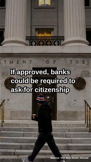 Trump administration considers requiring banks to collect citizenship