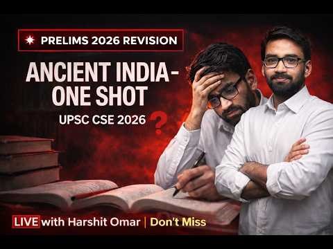 Ancient India One Shot for UPSC Prelims 2026 | Complete Revision in 1 Class