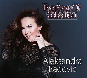 Aleksandra Radović - The Best Of Collection