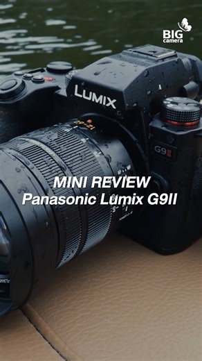 67K views · 87 reactions | Mini Review Panasonic Lumix G9 II โฟกัสเร็ว ภาพนิ่งดี วิดีโอเก่ง 曆 ซื้อสินค้าได้ที่ BIG Camera กว่า 160 สาขาทั่วประเทศ และช่องทางออนไลน์ #Panasonic #PanasonicLumixG9II #LumixG9II #G9II #Lumix #Lumixfriend #passionphotoraphy #newcamera #newphase #BIGCAMERA | BIG Camera | Facebook