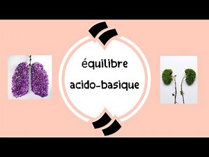 l'équilibre acido-basique (شرح مفصل بالعربية) 2 ème année médecine "partie 01"