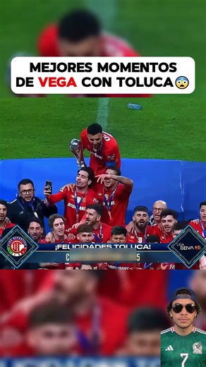 Vega es leyenda del Toluca🥵 #futbol