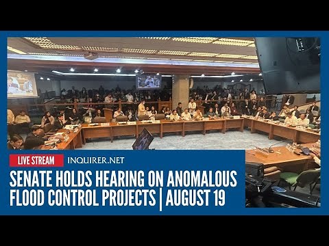 LIVE: Senate holds hearing on anomalous flood control projects | August 19