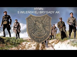Hymn 5 Brygady Wileńskiej AK - wersja chóralna