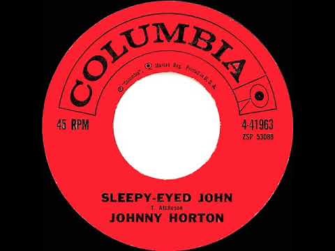 1961 Johnny Horton - Sleepy-Eyed John