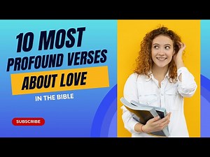 10 Most Profound Verses About Love in the Bible