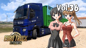 【ETS2】トラック女子、欧州を駆ける　Vol.36【Renault Trucks E-Tech T】