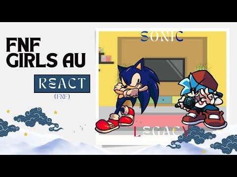FNF Girls AU React | FNF Sonic Legacy | Sonic.Exe | FNF Mod