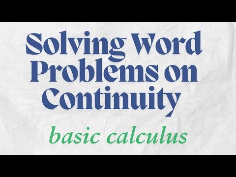 SOLVING PROBLEMS ON CONTINUITY PART 1