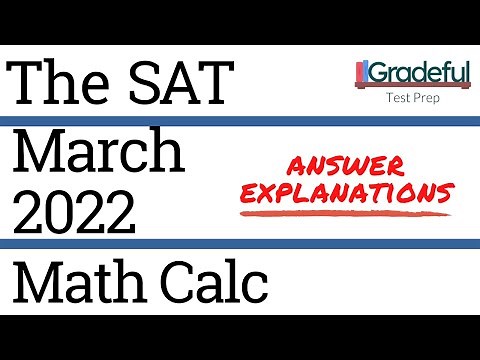 SAT March 2022 QAS Math with Calculator (Section 4) Answer Explanations – SAT Prep