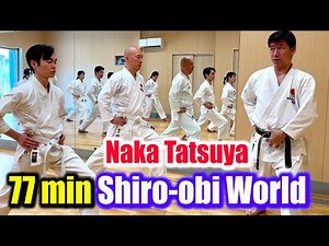 [77 min, Shiro-obi World] Let's practice together, from beginners to instructors with Naka Tatsuya