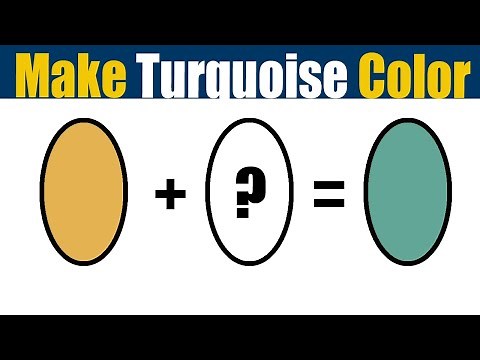 How To Make Turquoise Color - What Color Mixing To Make Turquoise
