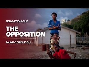 The Opposition - Education Clip - Dame Carol Kidu