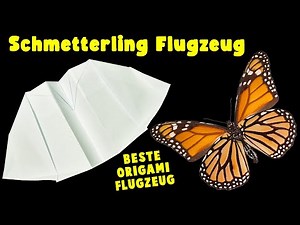 Papierflieger selbst basteln. Schmetterling Flugzeug. Papierflugzeug falten. Beste Origami Flugzeug
