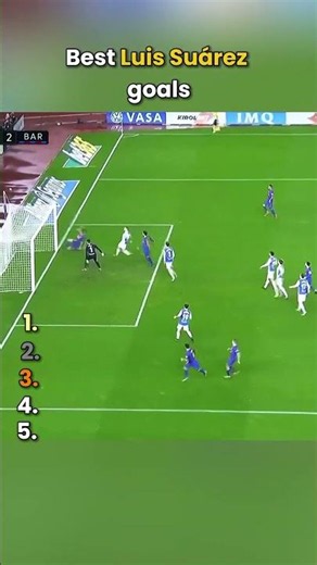 Best Luis Suárez goals
