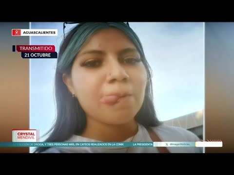 Desaparición de Judith Alexandra indigna a Aguascalientes | Lo Mejor de Imagen Noticias