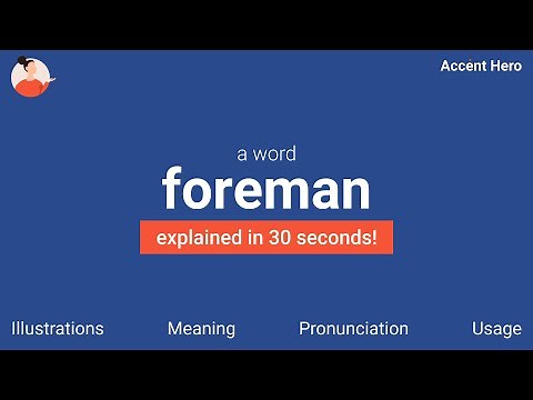 FOREMAN - Meaning and Pronunciation