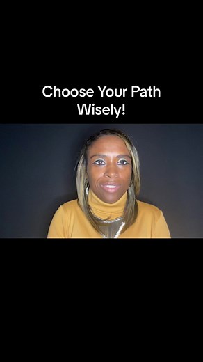 Choose Your Path Wisely!
