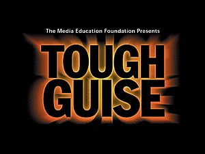 Tough Guise: Violence, Media and the Crisis in Masculinity (trailer)