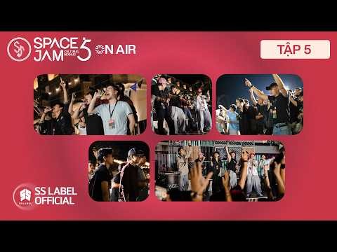 SPACE JAM #5 ON AIR - TẬP 5 | 4 ca khúc đầu tiên lộ diện, Châu Mosaic và Châu Á xuất chiêu.