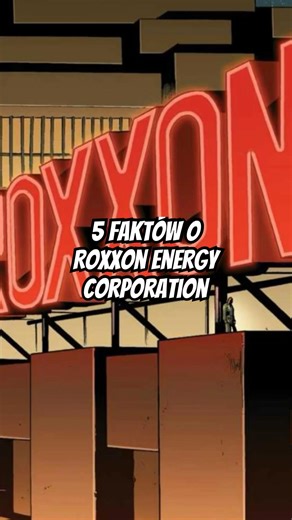 5 faktów o Roxxon Energy Corporation