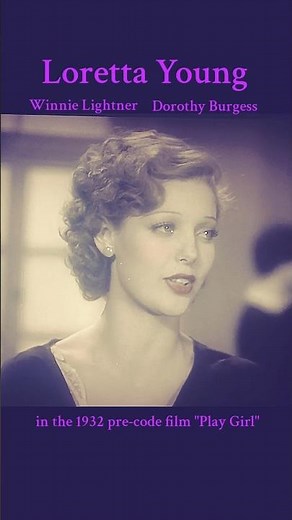Loretta Young in the 1932 pre-code film "Play Girl" with Winnie Lightner and Dorothy Burgess