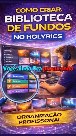 Como Criar Biblioteca de Fundos no Holyrics (Organização Profissional)
