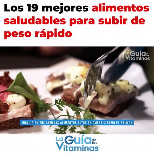 Los 19 mejores alimentos saludables para subir de peso rápido | Guía de Las Vitaminas