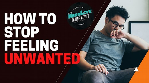 How Men Can Stop Feeling Unwanted