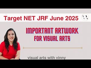 Important artworks for Visual arts NET JRF 2025