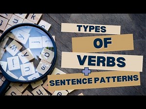 Types of Verbs + Sentence Patterns Video