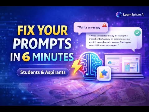 Write Better AI Prompts in 6 Minutes (Step-by-Step Guide)