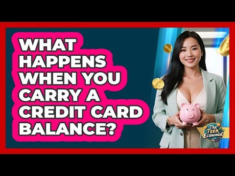 What Happens When You Carry a Credit Card Balance?