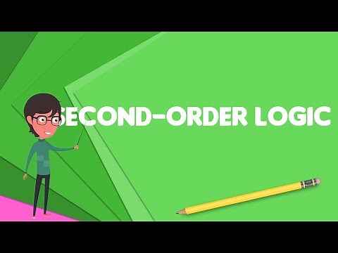 What is Second-order logic?, Explain Second-order logic, Define Second-order logic